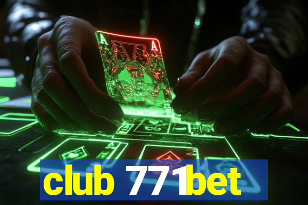 club 771bet